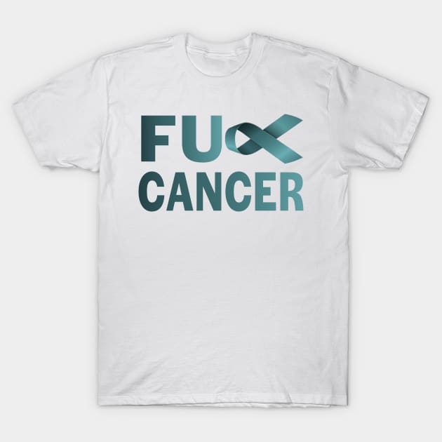 Fuck Cancer (Teal Ribbon) T-Shirt by treszure_chest